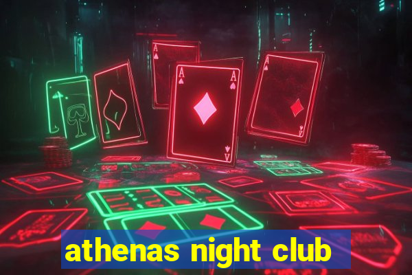 athenas night club